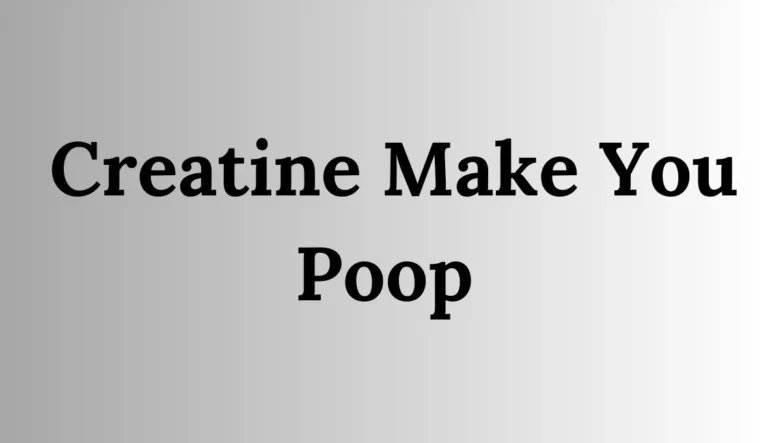 creatine make you poop