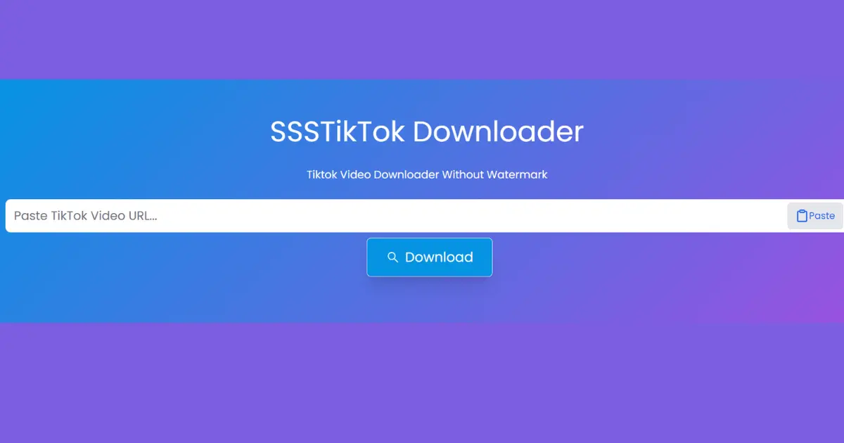 SSSTikTok: Download TikTok Videos Without Watermarks